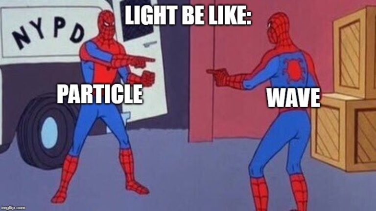 Science Memes: Duality of Light